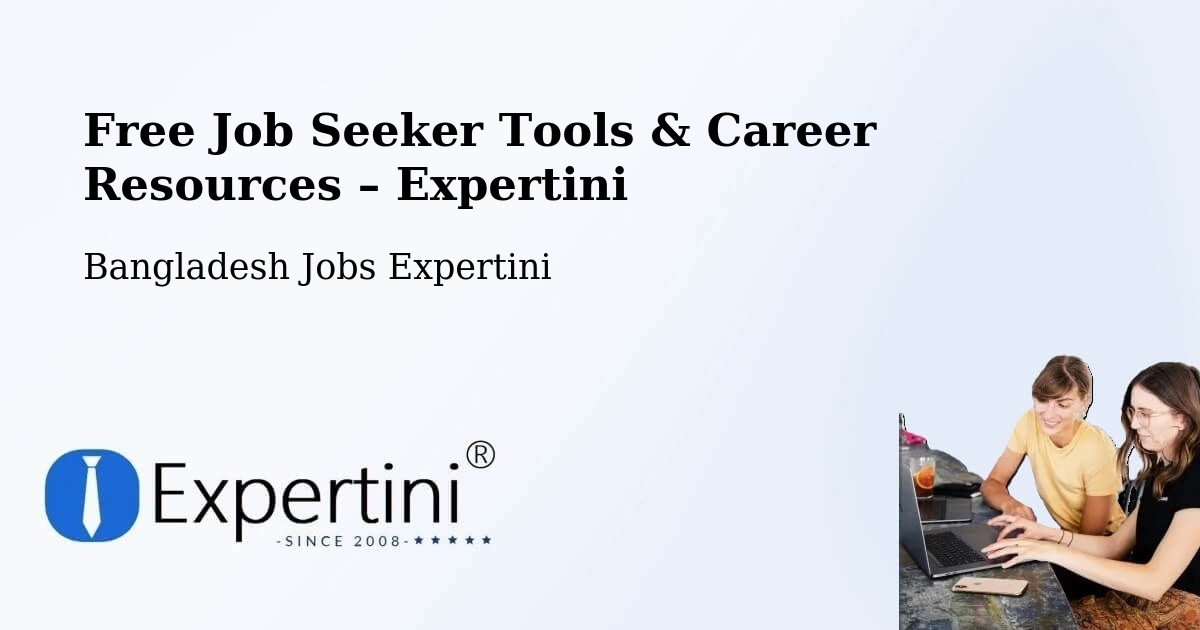 Free Job Seeker Tools & Career Resources – Mehendiganj - Mehendiganj, Bangladesh Jobs Expertini